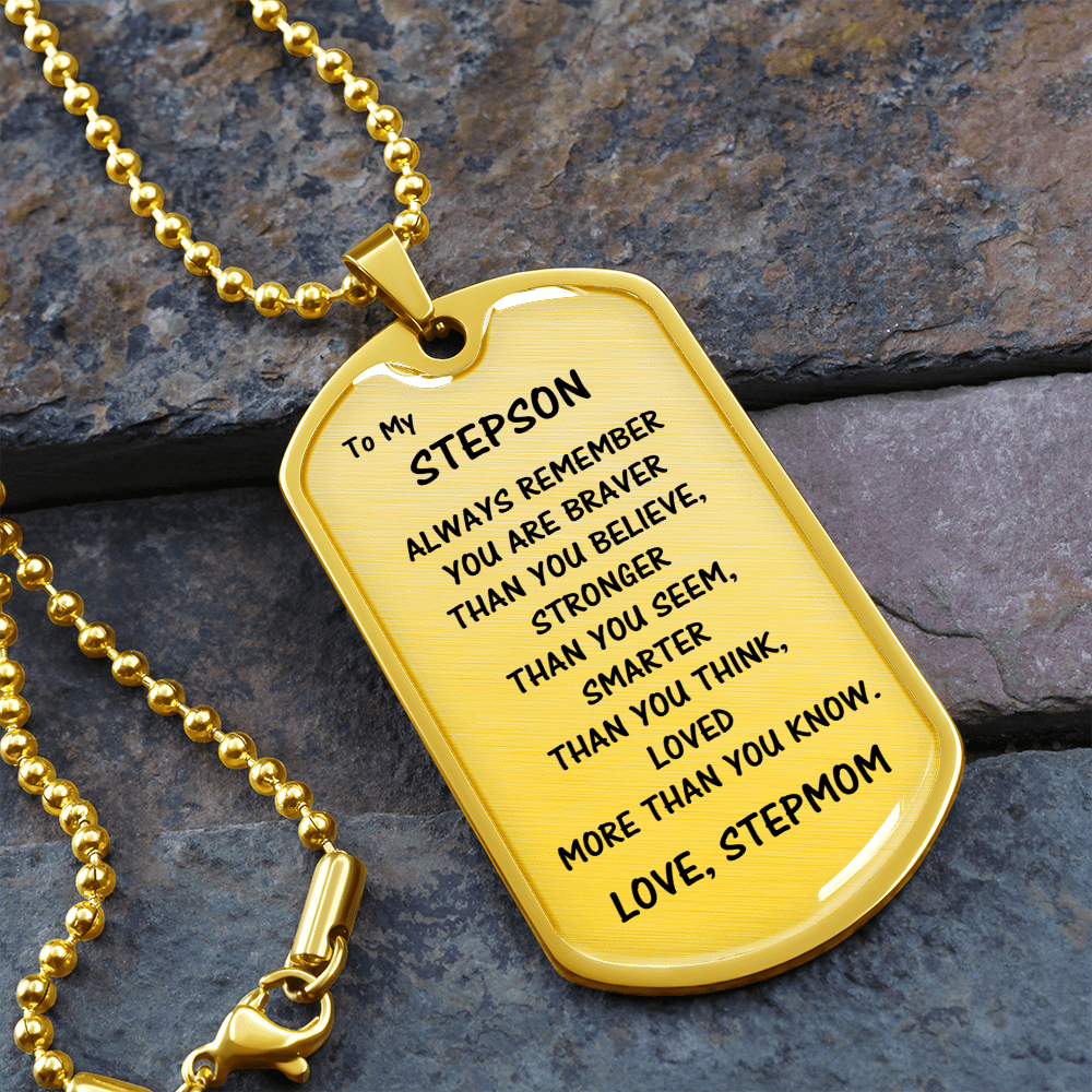 Gift For Stepson From Stepmom, Dog Tag Necklace: Always Remember...