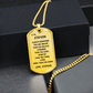 Gift For Stepson From Stepdad, Dog Tag Necklace: Always Remember...