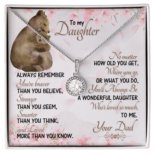 Gift For Daughter From Dad, Eternal Hope Necklace: You'll Always Be A Wonderful Daughter...