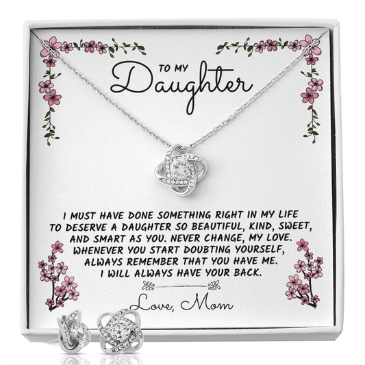 Gift For Daughter From Mom, The Love Knot Necklace & Earring Set: I Will Always Have Your Back...