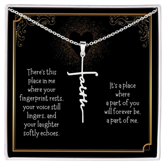 Memorial Gift, Faith Cross Necklace: There's This Place In Me...