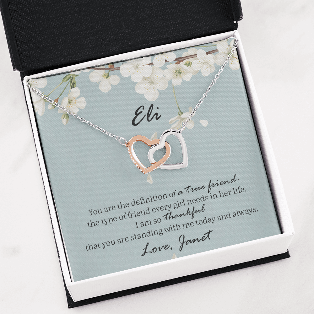 Bridesmaid Gift, Personalized - Interlocking Hearts Necklace: You Are The Definition Of A True Friend...