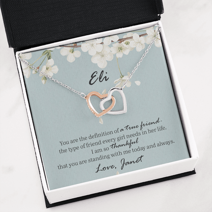 Bridesmaid Gift, Personalized - Interlocking Hearts Necklace: You Are The Definition Of A True Friend...