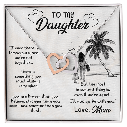 Gift For Daughter From Mom, Interlocking Hearts: I'll Always Be With You