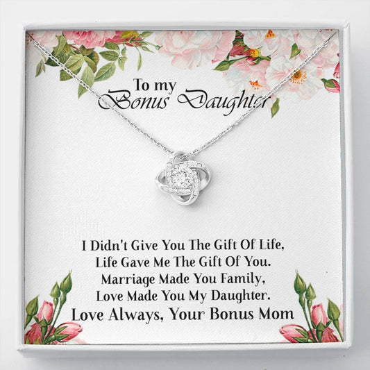Gift For Bonus Daughter From Bonus Mom, The Love Knot Necklace: Love Made You My Daughter