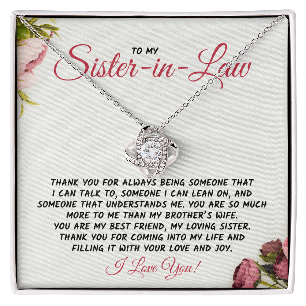Gift For Sister-in-Law, The Love Knot Necklace: Thank You For Always Being Someone...