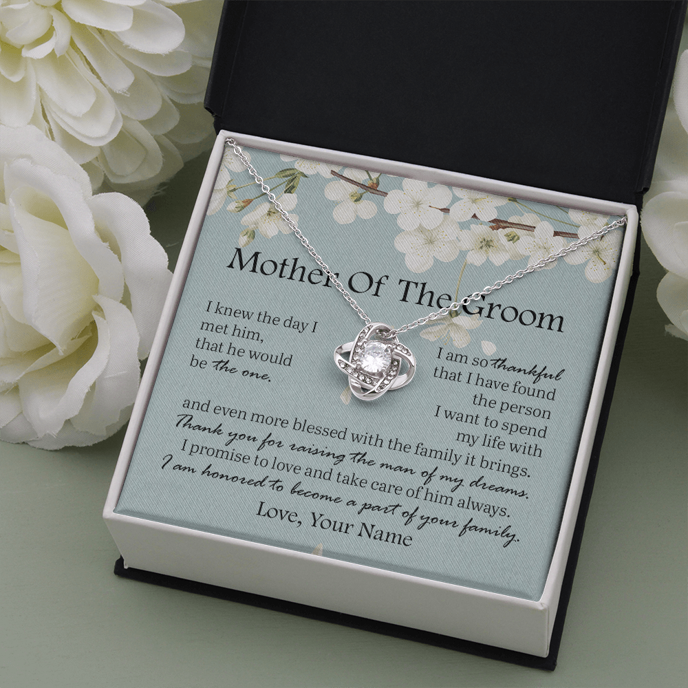 Gift For Mother Of The Groom, The Love Knot Necklace: Thank You For Raising The Man Of My Dreams...