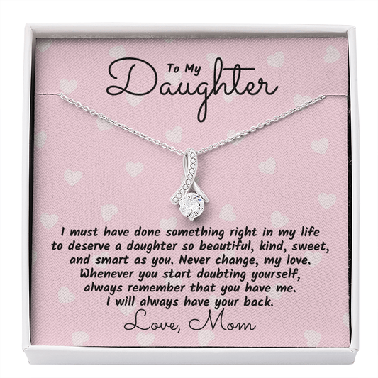 Gift For Daughter From Mom, Alluring Beauty Necklace: I Will Always Have Your Back...