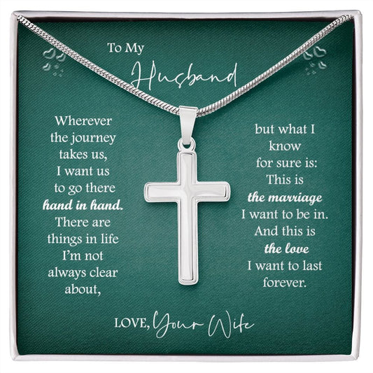 Gift For Husband, Artisan Crafted Cross Necklace: Wherever The Journey Takes Us...