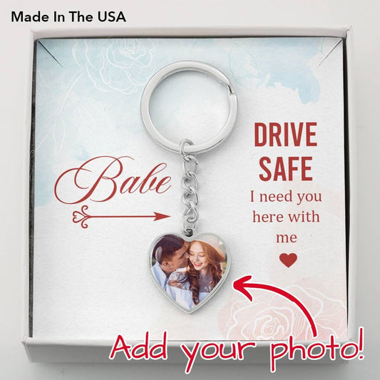 Gift For Her - Photo Heart Keychain: Babe, Drive Safe